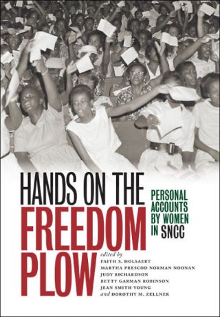 Issue Hands on the Freedom Plow: Personal Accounts by Women in SNCC