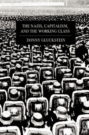 Issue Book review: Nazis, Capitalism and the Working Class