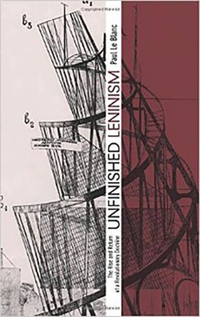 Issue Book review: Unfinished Leninism