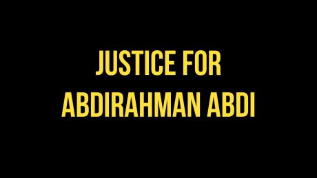 Issue Justice for Abdirahman Abdi