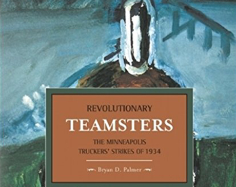 Issue How the truckers won: socialists in 1934 Minneapolis  