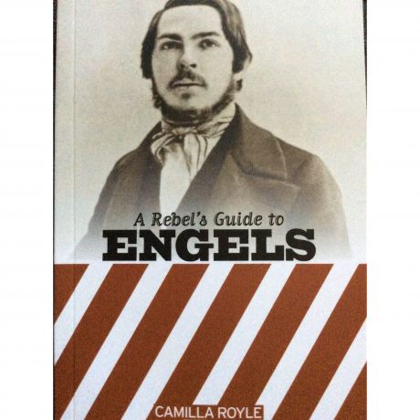 Issue Review: A Rebel’s Guide to Engels by Camilla Royle