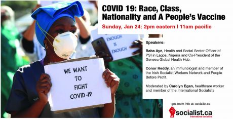 Issue COVID 19: Race, Class, Nationality and A People’s Vaccine