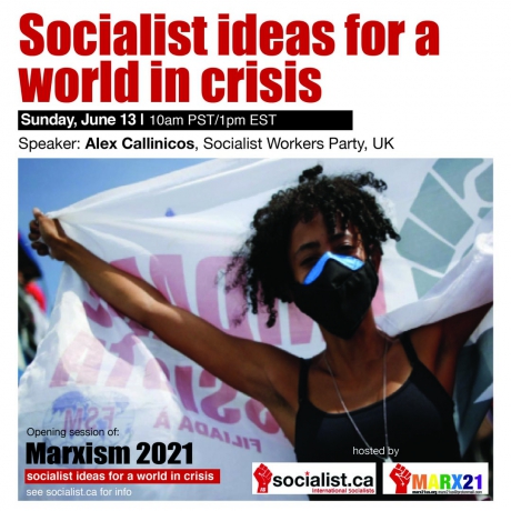 Issue Video: Marxism 2021: Opening session: Socialist Ideas for a world in crisis