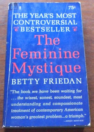 Issue Fifty years since ‘The Feminine Mystique’: a memoir of feminism in the 1960s