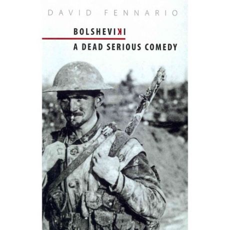 Issue Bolsheviki: a play about war and revolution